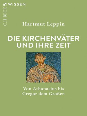 cover image of Die Kirchenväter und ihre Zeit